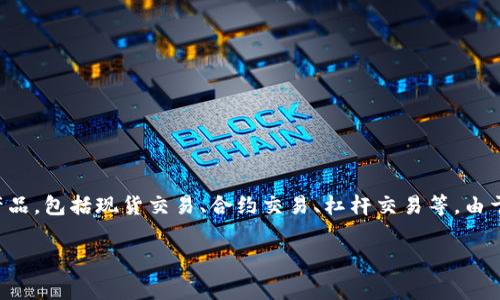 Bitget交易所是一家以数字资产交易为主的平台，主要提供加密货币的交易和衍生品交易服务。它为用户提供了多种金融产品，包括现货交易、合约交易、杠杆交易等。由于其用户友好的界面、丰富的交易选择和相对较低的交易费用，Bitget逐渐在全球范围内吸引了众多投资者和交易者的注意。

### 探索Bitget交易所：加密货币交易的新选择